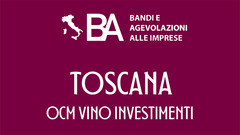 OCM Vino Investimenti Toscana